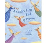 A Child's First Book of Prayers 