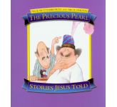 The Precious Pearl - Stories Jesus Told