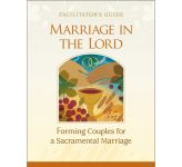 Marriage in the Lord - Facilitator's Guide