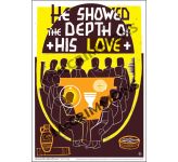 He showed the depth of His love - A3 Poster PB2042