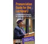 Pronunciation Guide for the Lectionary: A Comprehensive Resource for Proclaimers of the Word - 2nd Edition