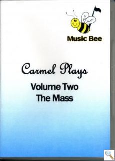 Carmel Plays Volume 2 - The Mass 