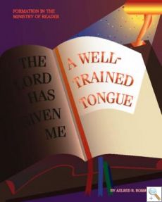 A Well-Trained Tongue: Formation in the Ministry of Reader