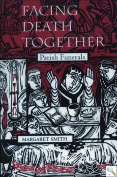 Facing Death Together: Parish Funerals