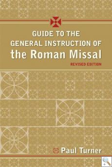 A Guide to the Instruction of the Roman Missal - Revised Edition