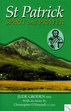 St Patrick - Spirit and Prayer