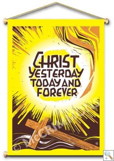 Christ, Yesterday, today and forever - Banner BAN2043