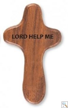 Wooden Holding Cross with Engraved Prayer: Lord Help Me