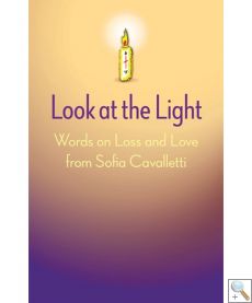 Look at the Light - Words on Loss and Love