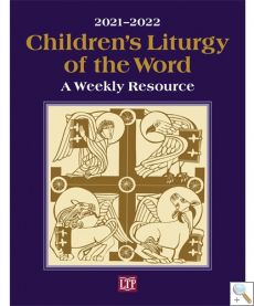 Children’s Liturgy of the Word 2021-2022 – A Weekly Resource. 