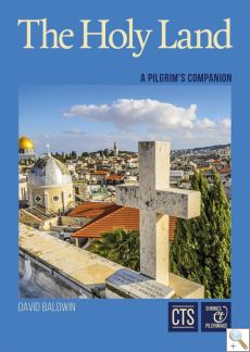 The Holy Land - A Pilgrim's Companion