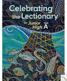 Celebrating the Lectionary® for Junior High Year A to C