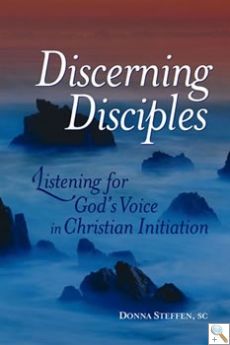Discerning Disciples: Listening for God's Voice in Christian Initiation