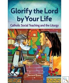 Glorify the Lord by Your Life