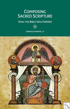 Composing Sacred Scripture: How the Bible was Formed