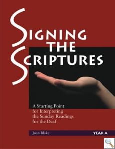 Signing the Scriptures Year A,B and C