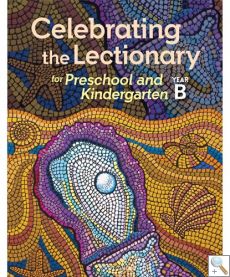 Celebrating the Lectionary® for Preschool and Kindergarten Year A to C