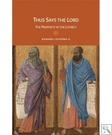 Thus Says the Lord - The Prophets in the Liturgy