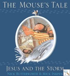 Mouse's Tale, The: Jesus and the Storm