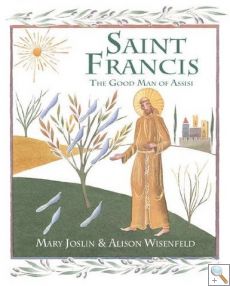 Saint Francis the Good Man of Assisi.