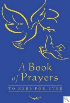 A Book of Prayers: To Keep For Ever