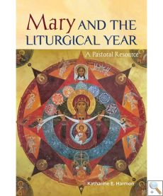 Mary and the Liturgical Year