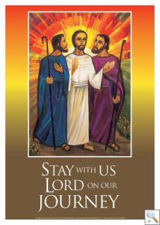 Stay with us Lord on our journey: Emmaus 1 - A3 Poster PB1601