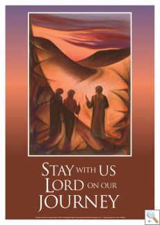 Stay with us Lord on our journey: Emmaus 2 - A3 Poster PB1602
