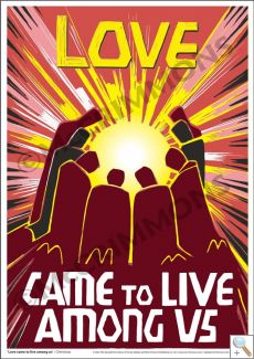 Love came to live among us - A3 Poster PB2034