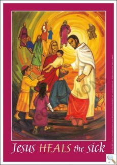 Jesus heals the sick Message Poster