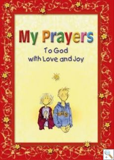 My Prayers (To God with Love and Joy)