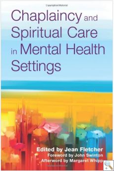 Chaplaincy and Spiritual Care in Mental Heath Settings