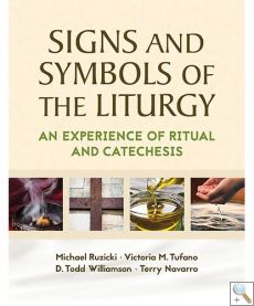Signs and Symbols of the Liturgy - An Experience of Ritual and Catechesis