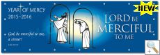 God be merciful to me  -  Year of Mercy PVC Banner PVLYM3